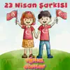 Eğitici Dostlar - 23 Nisan Şarkısı - Single