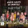 Hver gang vi møtes - Duetter (Sesong 8) - EP