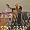 Adier - Sexy Crazy - Single