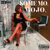 Mojo. - Some Mo. - Single