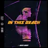 Dive Deep - In This Beach - Single