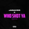 Jadakiss - Who Shot Ya (Freestyle) - Single