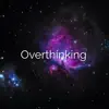 Daniel VO - Overthinking - Single