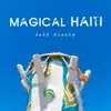 Jeff Pierre - Magical Haiti - Single