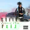 Finesse Wes - Still Paid - Single