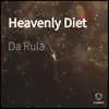 Da Rula - Heavenly Diet - Single