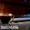 Andreas Fleischer - Old Style Jazz