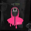 Sergio Murcia - Luz Verde (El Juego del Calamar) - Single