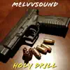 MelvvSound - Holy Drill - Single