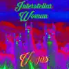 Vegas - Interstellar Woman - Single