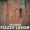 Still Eighteen - Piazza Cavour - Single