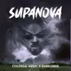 Colossal Music - Supanova (feat. Darklorde) - EP