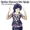 Djélika Diawara dite Djédjé - Aw ni woula - Single