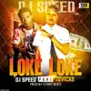 DJ Speed - Loke Loke (feat. Jovi Cas) - Single