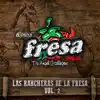 Banda Fresa Roja - Las Rancheras De La Fresa Vol .2