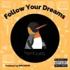 Nerd Lady - Follow Your Dreams - Single