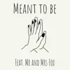 Copacabana - Meant to Be (feat. Mr & Mrs Fox) - Single