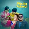 Ishwor Singh & Niru Shreesh Magar - Phula Pahelai - EP