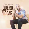 Elias Mello - Quero Te Tocar - Single