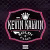 Kevin Kalvin - Soldi E Fama - Single