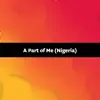 Songfinch - A Part of Me (Nigeria) - Single