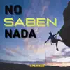 Galician - No Saben Nada - Single