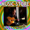 Sonny Davis - Music Store - Sonny Davis