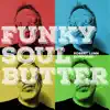 Robert Lunn - Funky Soul Butter