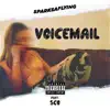 Sparksaflying - Voicemail (feat. Sco) - Single