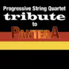 The Progressive String Quartet - Progressive String Quartet Tribute to Pantera