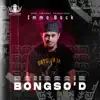 Bongso D - Imma Back - Single