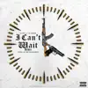 Zuse - I Can't Wait (Remix) [feat. Lil Durk] - Single