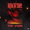 YG Von - Murda Biz - Single