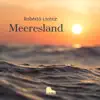 Roberto Lorenz - Meeresland (Relaxing Piano)