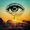 Todah & Jakia - Mourning Comes - Single