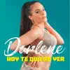 Darlene & Most Wanted La Familia' - Hoy Te Quiero Ver - Single