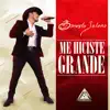 Ernesto Solano - Me Hiciste Grande - Single