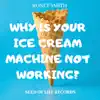 Roney Smith - Why Is Your Ice Cream Machine Not Working? - Single