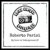 Roberto Parisi - My Love Is Underground - Single