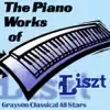 Grayson Classical All Stars - The Piano Works of Liszt