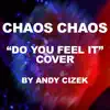 Andy Cizek - Do You Feel It? - Single