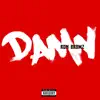 Ron Browz - Damn - Single