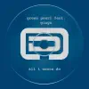 Green Pearl & Giaga - All I Wanna Do - Single