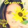 GEMMA! - Why Not Be - Single