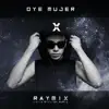 Raymix - Oye Mujer