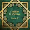 Cheikha El Djeniya - Dala-Li