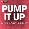 Power Music Workout - Pump It Up (Workout Remix) - Single