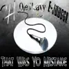 211 - That Was Yo Mistake (feat. Ole Heavy & E-Juugga) - Single