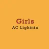 AC Lightnin - Girls - Single