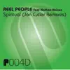 Reel People - Spiritual (feat. Nathan Haines & Jon Cutler) [Jon Cutler Remixes] - Single